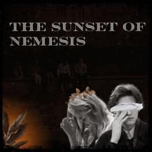 The Sunset of Nemesis