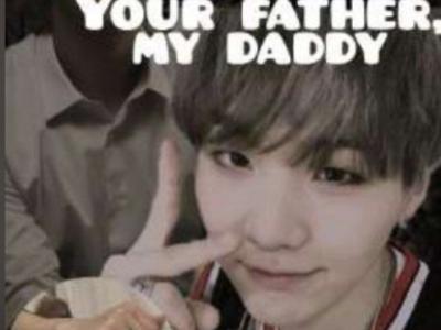 You father, my daddy 